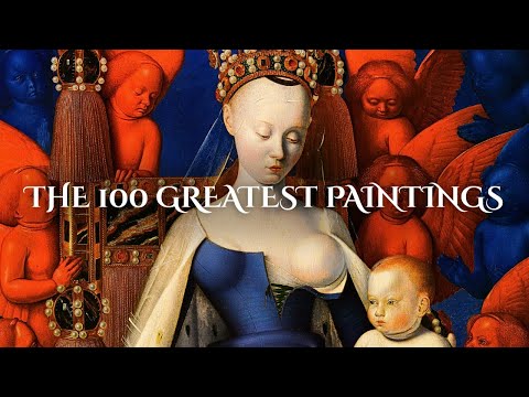 The 100 Greatest Paintings of All Time
