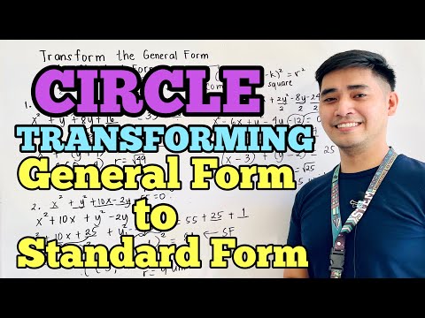 Circles | TRANSFORMING GENERAL FORM TO STANDARD FORM | Pre - Calculus | JUDD HERNANDEZ