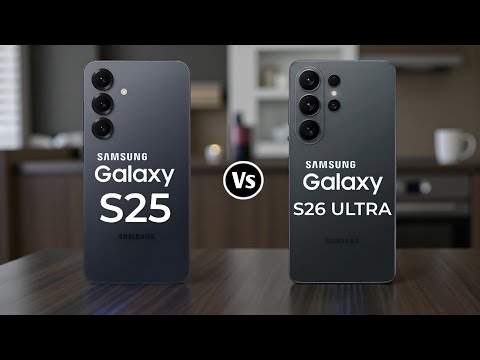 Samsung Galaxy S26 Ultra Vs Samsung Galaxy S25