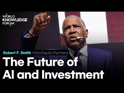 Robert F. Smith: The Future of AI and Investment