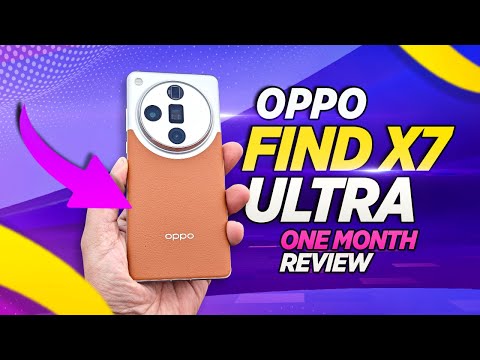 OPPO Find X7 Ultra Long Term Review : 1 Month Later, Did It Hype Live Up?