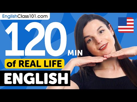 120 Minutes of Real-World English Listening & Speaking Training