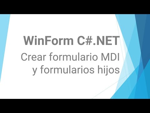 WinForm C# NET  5) Crear formulario MDI y formularios hijos