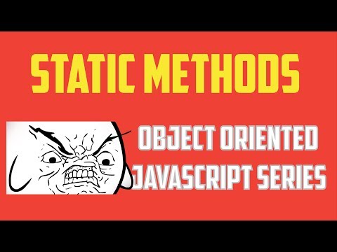 Static Methods in JavaScript Tutorial :  Object Oriented Programming Series - Part 11