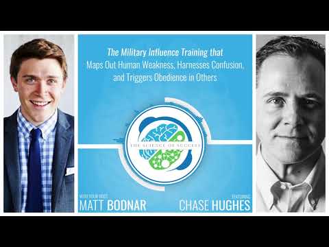 Military Influence that Maps Out Weakness, Harnesses Confusion, & Triggers Obedience w Chase Hughes