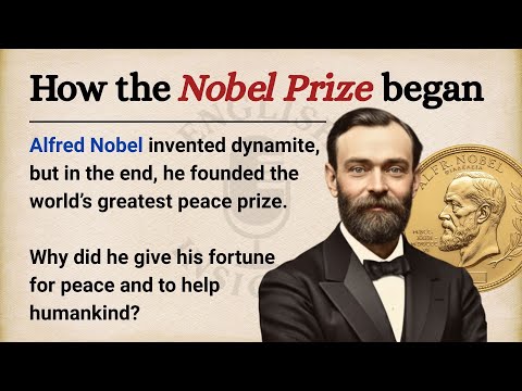 Alfred Nobel: Founder of the Nobel Prize || Learn English Through Story Level 2 || Graded Reader