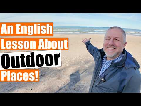 An English Lesson about Outdoor Places!