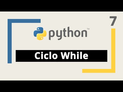Curso de Python: 7. Ciclo While + 3 ejercicios