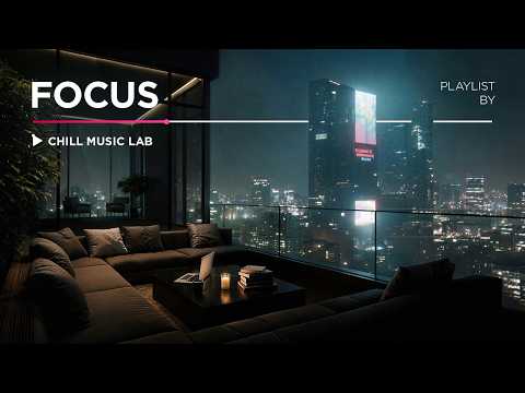 Penthouse Night Vibes | Concentration Music for Hyper-Efficient Work