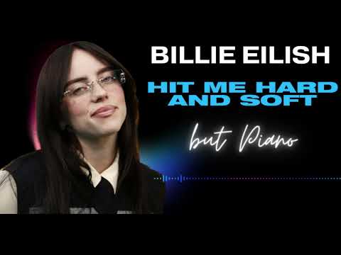 Billie Eilish's Hit Me Hard And Soft, but Piano | 2 Hour Instrumental Mix