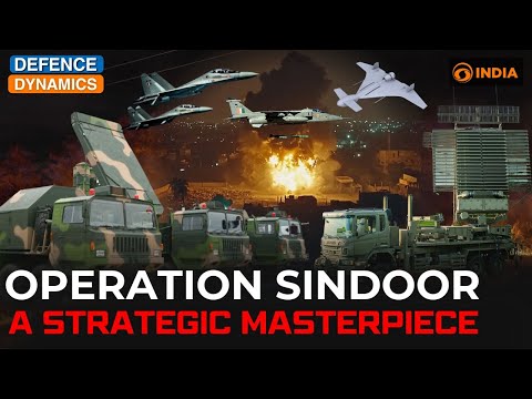 Operation Sindoor: A Strategic Masterpiece | Defence Dynamics