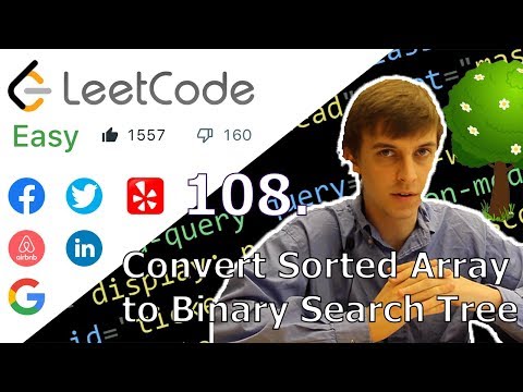 Convert Sorted Array to Binary Search Tree (LeetCode 108. Algorithm Explained)