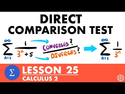 Direct Comparison Test | Calculus 2 Lesson 25 - JK Math