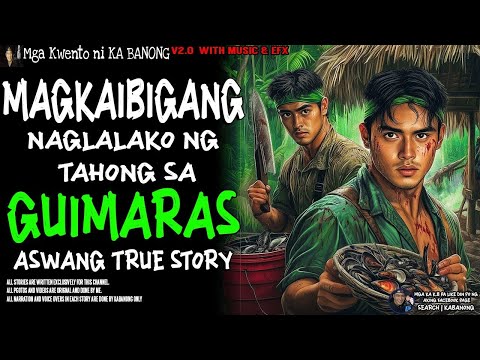 MAGKAIBIGANG NAGLALAKO NG TAHONG SA GUIMARAS   Kwentong Aswang   True Story