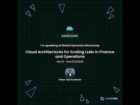 Cloud Architectures for scaling LLMs in F&O -Subhashish Chakraborty - Global Dynamics Boot Camp 2025