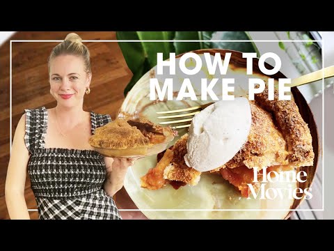 How to Make the Perfect Summer Pie | Home Movies with Alison Roman