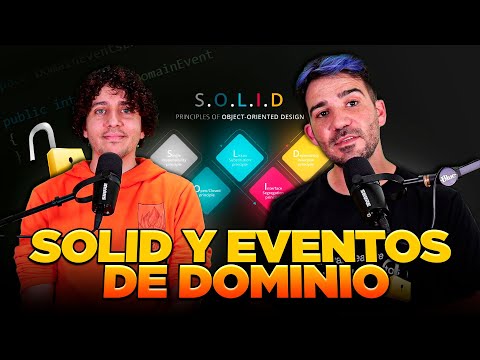 Por qué no puede haber SOLID sin Eventos de Dominio