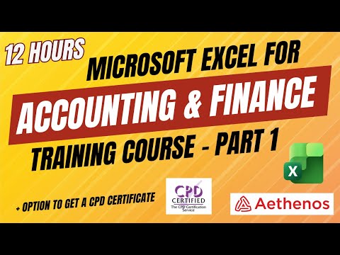 Free Excel for Accounting and Finance Training Course - Part 1 (12 Hours)