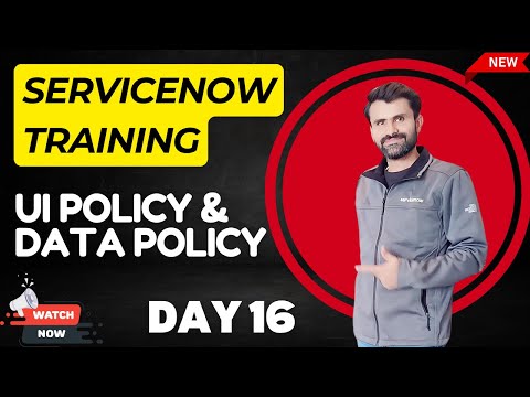 ServiceNow(Admin + Development) Training Batch 2 | UI Policy | Data Policy | Day 16