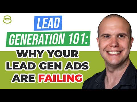 💔 Lead Generation 101: Why Your Lead Gen Ads Are Failing and How to Fix Them