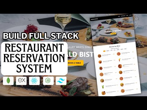 Build a Full Stack Restaurant Reservation System Using React, Tailwind, MongoDB, Node JS and Express
