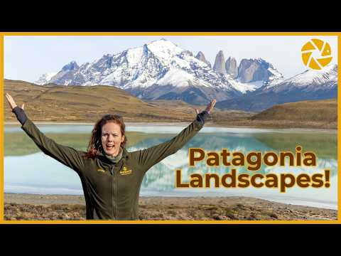 Patagonia Landscape Photography | Tips and Gear Advice