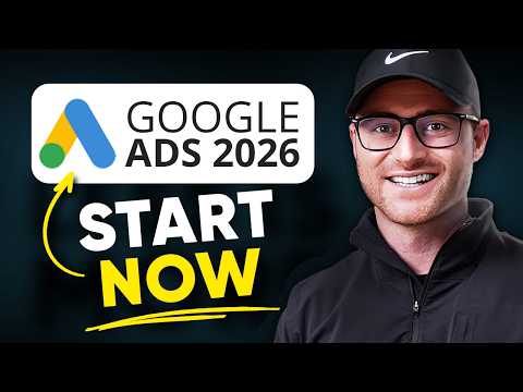 Google Ads Beginners Tutorial for 2026 (Step By Step)