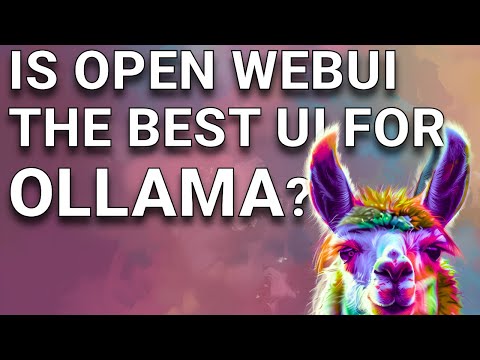 Is Open Webui The Ultimate Ollama Frontend Choice?