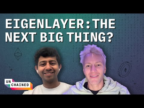 Why EigenLayer May Be the Most Innovative New Ecosystem Since Ethereum - Ep. 618