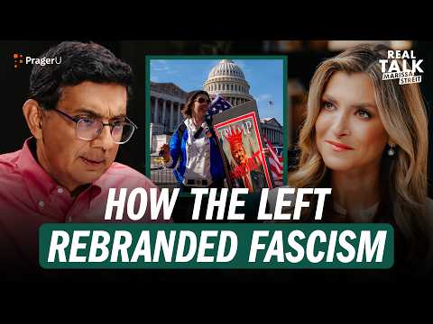 Dinesh D'Souza on How the Left Rebranded Fascism as “Right Wing” | Real Talk | PragerU