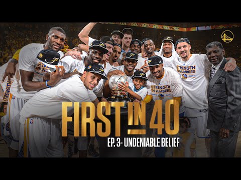 First in 40: The Story of the 2014-15 Warriors | Ep. 3 – Undeniable Belief