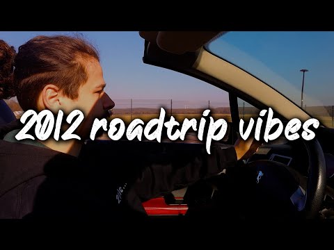 2012 summer roadtrip vibes ~nostalgia playlist