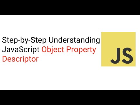 Step-by-Step Understanding JavaScript Object Property Descriptor