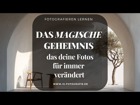Das magische Geheimnis, das deine Fotos und deine Fotografie verändert | Licht sehen lernen
