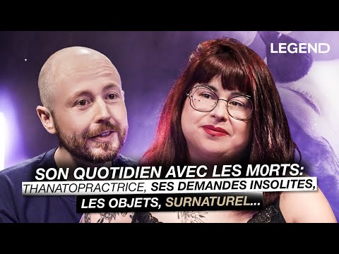 ELLE NOUS RACONTE SON QUOTIDIEN AVEC LES M0RTS: THANATOPRACTRICE, SES DEMANDES INSOLITES, SURNATUREL