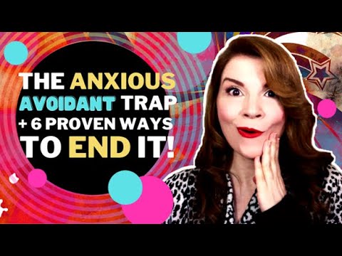 The Anxious Avoidant Dance: 6 Proven Ways to End It