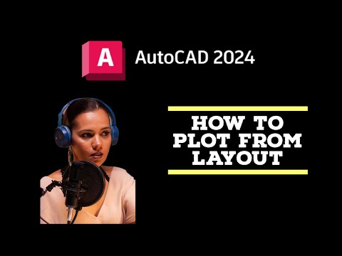 Plot using layouts - AutoCAD 2024 Tutorials