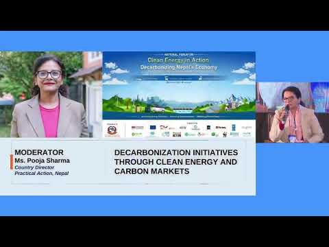 "National Forum on Clean Energy in Action: Decarbonizing Nepal’s Economy" Part 2