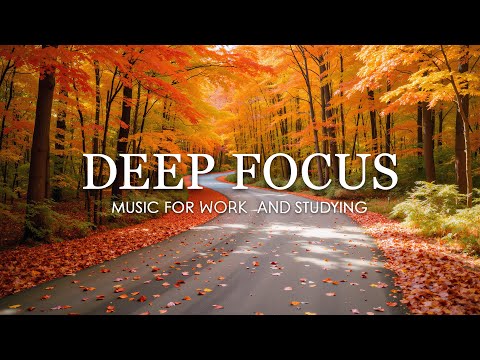 Deep Focus Music for Studying and Working 🍁 Enchanted Autumn Forest with Stress Relief Music #4