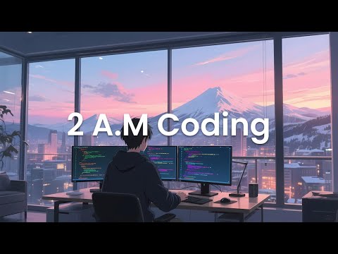 2 A.M Coding Session - Chillstep Focus Mix for Deep Concentration