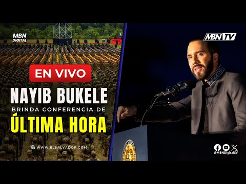 #ENVIVO Cadena Nacional Presidente Nayib Bukele Brinda Conferencia de Prensa de Última Hora