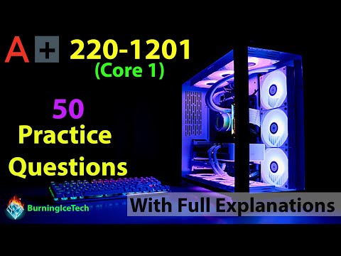CompTIA A+ (Certification Exam 220-1201) | 50 Questions with Explanations | Core 1