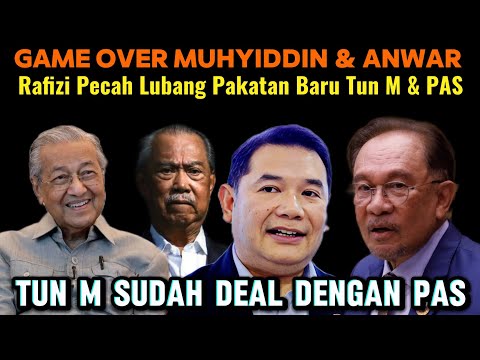 Rafizi Dedah Tun M Gunakan PAS Untuk Sembelih Muhyiddin & Anwar