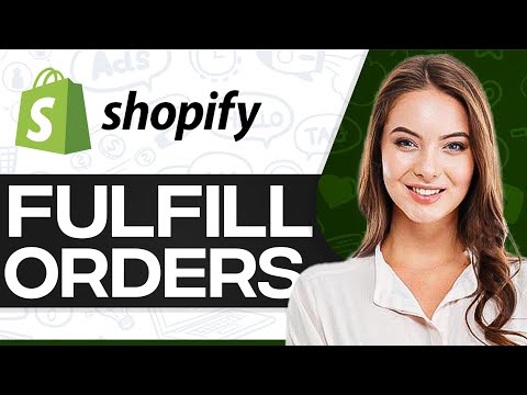 How To Fulfill Orders On Shopify 2025 (For Beginners)