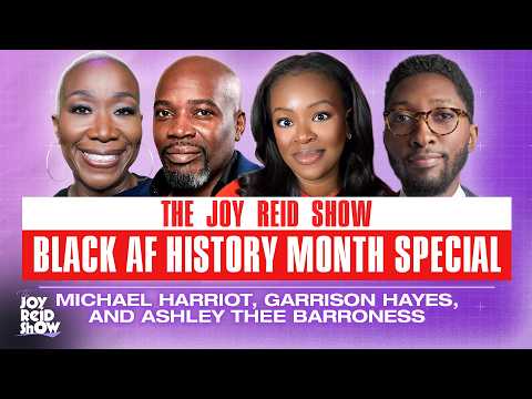 Special Episode: It's Black AF History Month On The Joy Reid Show!