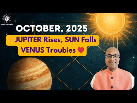 October 2025 Astrology Predictions | Jupiter Exalted, Sun Debilitated, Venus Struggles