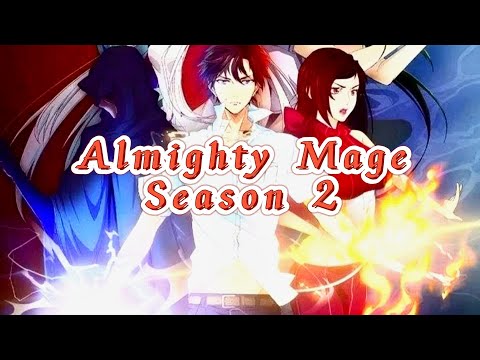 Almighty Mage S2 Mo Fan is reborn in adversity! Strongly save the entire city!