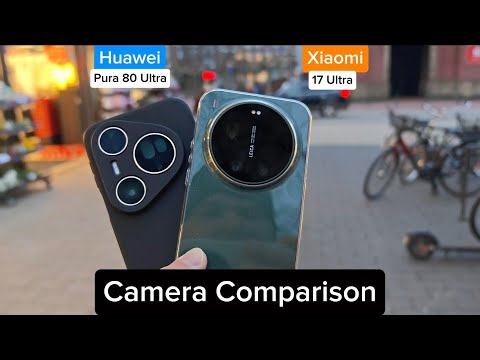 Xiaomi 17 Ultra vs Huawei Pura 80 Ultra - Camera Comparison