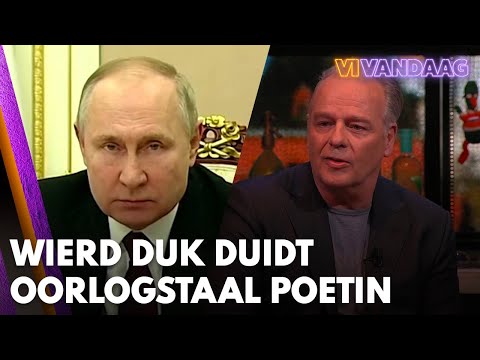 Wierd Duk duidt oorlogstaal Poetin | VI Vandaag