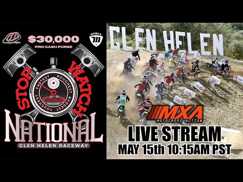 LIVE! GLEN HELEN STOPWATCH NATIONAL // $30,000 PRO PURSE MOTO 2 - 450s, 250s & E-bikes on 1 gate